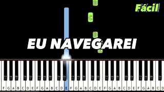 Eu Navegarei Piano e Teclado Fácil [upl. by Elleimac]