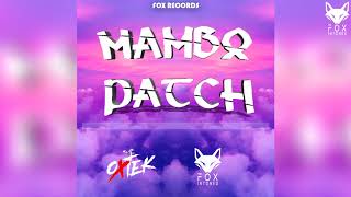 Mambo Patch  Oxtek Ft FOX INTONED [upl. by Enidlarej]