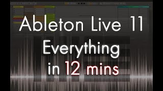 Ableton Live 11  Tutorial for Beginners in 12 MINUTES  COMPLETE [upl. by Emersen]