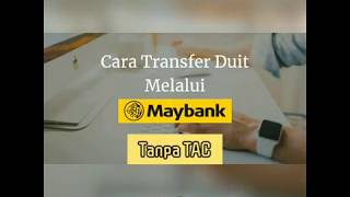 Cara Transfer Maybank2u Tanpa TAC [upl. by Apollus13]