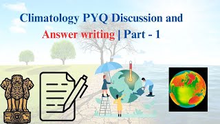 Climatology PYQ Discussion and Answer writing  Part  1  Geography Optional  UPSC  UPSC [upl. by Niletak]