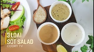 Cách làm 3 loại SỐT SALAD cho thực đơn ăn kiêng đa dạng  3 WAYS TO MAKE SALAD SAUCE  Cooky TV [upl. by Kosey75]