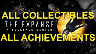 The Expanse  A Telltale Series  All Collectibles and All Achievements [upl. by Aivatnuahs]