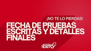 ¡No te lo Pierdas Fecha de Pruebas Escritas y Detalles Finales [upl. by Edrock]