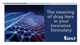 The meaning of drug tiers in your insurance formulary [upl. by Arand776]