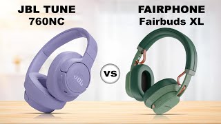 JBL Tune 760NC vs Fairphone Fairbuds XL Wireless Headphones  Review amp Unboxing [upl. by Haran310]