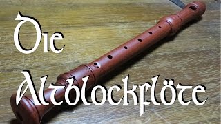 Die Altblockflöte Instrumentenvorstellung 26  Mittelaltermarktmusik [upl. by Aciretehs]