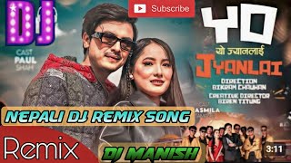 🎧 New Nepali Song  Yo Jyanlai  Paul Shah RasmilaAnnuHasta  Dj Manish  Nepali Dj Song [upl. by Urbannal]