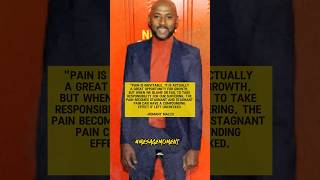 A quote About PAIN by Actor Ramony Malco [upl. by Hofmann]