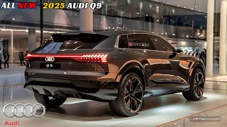 The Future Full Size SUV Is Here  2025 Audi Q9 Unveiled  Must See [upl. by Greerson]