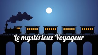 Livre audio  Le mystérieux Voyageur Maurice Leblanc [upl. by Whitman]