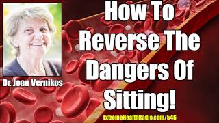 Dr Joan Vernikos  Why Sitting Is Dangerous amp What You Can Do About It [upl. by Kisor903]