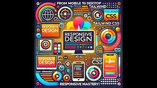 Master Responsive Design in Tailwind CSS  From Mobile to Desktop Layouts [upl. by Scully]