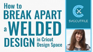 How to Unweld Break apart a welded design or compound path in Cricut Design Space [upl. by Einhpad815]