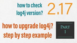 How to mitigate Log4j vulnerability  Example  log4j 217  step by step update  imp links log4j2 [upl. by Ycnahc688]