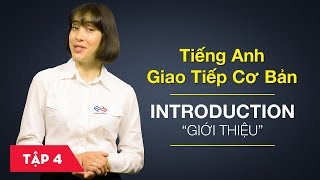 Tiếng Anh giao tiếp cơ bản  Bài 4 Introduction – Giới thiệu Học tiếng Anh giao tiếp 6 [upl. by Sivehc]