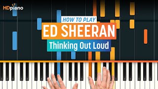 How to Play quotThinking Out Loudquot by Ed Sheeran  HDpiano Part 1 Piano Tutorial [upl. by Neu]