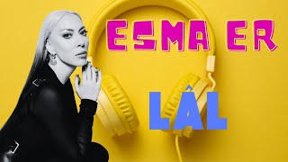 Esma Er LAL Şarkısını Söyledi esmaerofficial9861 esmaer [upl. by Fleur]