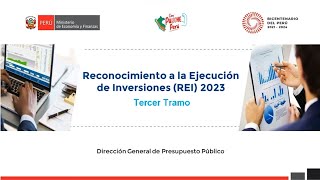 DGPP Reconocimiento a la Ejecución de Inversiones REI 2023 – Tercer tramo – Gobiernos Locales [upl. by Akimed718]