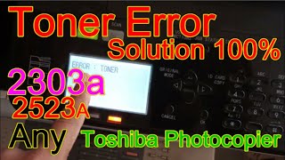 Toner Error in Toshiba estudio 2303A 2523A  All Toshiba Solution Photocopier Bangla Tutorial 22 [upl. by Nilson]