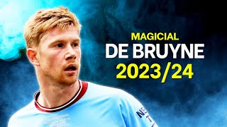 Kevin De Bruyne 202324  Magicial Skills amp Goals Asists  HD [upl. by Enilarac]