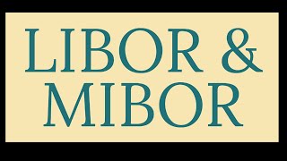 LIBOR amp MIBOR [upl. by Arev]