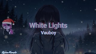 Vauboy  White Lights  Karaoke [upl. by Annaehs]