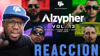 Alzypher Vol 13  Dharius x Toser One x Lefty SM x Tiro Loko  Video Reacción  Felix Petroleo [upl. by Shapiro]