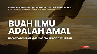 LIVE Kitab Tsamarah AlIlmi AlAmal  Ustadz Abdullah Amir Maretan حفظه الله تعالى [upl. by Mecke]