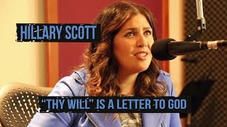 Hillary Scotts quotThy Willquot Is Based On Heartbreaking Miscarriage [upl. by Ayerim]