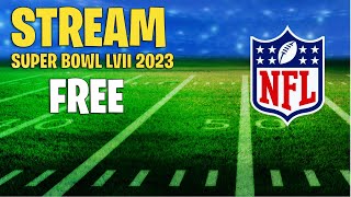 HOW TO WATCH SUPER BOWL 2023 FREE [upl. by Nyleek]