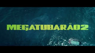 MEGATUBARÃO 2  Trailer Oficial [upl. by Lladnik]