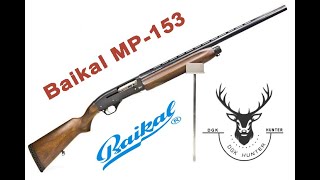 Baikal MP153 SemiAutomatic Shotgun Made in RussianDGK HUNTER [upl. by Ing]