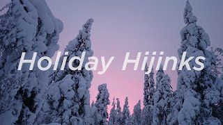 Sam Sergeant  Holiday Hijinks  Playful Christmas Soundtrack [upl. by Alisun]