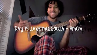 Day 15 Lake Missoula  By RMCM Cover By IZaiah Chaparro [upl. by Paloma409]