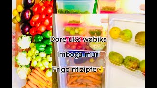 UBURYO BWIZA BWO KUBIKA IMBOGA MURI FRIGO FRIDGE UKAZIRINDA KWANGIRIKA [upl. by Kathye647]