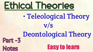 Difference between Ethical Theories  Teleological Theories  Deontological Theories [upl. by Bivins]