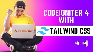 Tailwind CSS with PHP CodeIgniter 4  StepbyStep Tutorial for integration [upl. by Colvin]