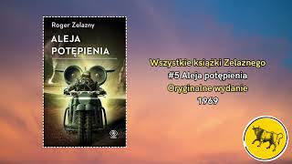 Aleja potępienia  Roger Zelazny Wszystkie książki Zelaznego 5 [upl. by Eenat]