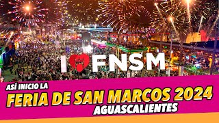 Inicia la FERIA DE SAN MARCOS 2024 Aguascalientes YA ESTAMOS DE FERIA Qué hacer A dónde ir [upl. by Ottinger]