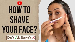 The Best FACE SHAVING method for Women 🪒  Must watch ✅✅  DO’s amp DONTS ❌ [upl. by Aitra]