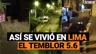 TEMBLOR EN LIMA Así se vivió el sismo 56 que sacudió la capital [upl. by Esila]