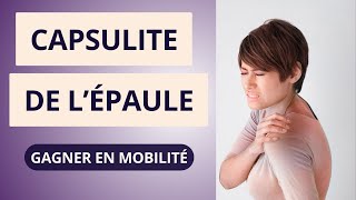 Capsulite rétractile de lépaule  exercices pour retrouver la mobilité [upl. by Largent]