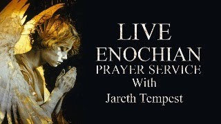 Live Enochian Prayer Service  March 31 2024  Easter Sunday [upl. by Swords]