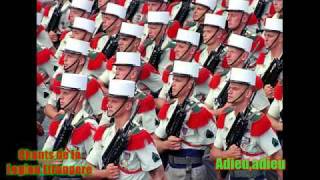 Adieuadieu  Chants de la Legion etrangere Songs of the French foreign legion [upl. by Winograd443]