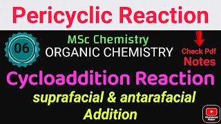 Cycloaddition ReactionSuprafacial amp antarafacial Addition MSc ORGANICChemistryitschemistrytime [upl. by Attecnoc]