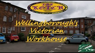 Wellingboroughs 1836 Victorian workhouse [upl. by Cirilo]