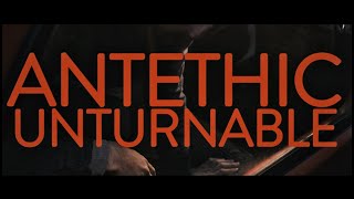 ANTETHIC — The Unturnable Official video [upl. by Nur]