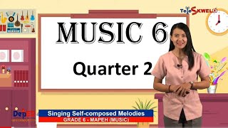 GRADE 6 QUARTER 2 SINGING SELFCOMPOSED MELODIES [upl. by Ahsimac]