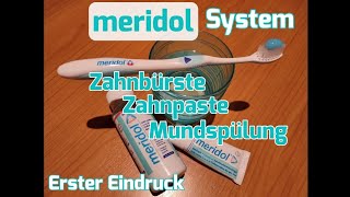 meridol System  Zahnpasta Mundspülung Zahnbürste Erster Eindruck [upl. by Akemal]